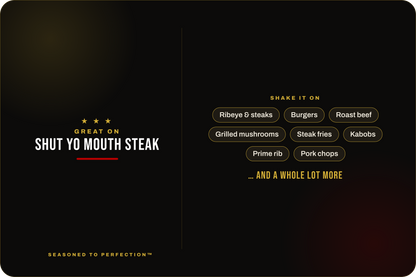 Shut Yo Mouth Steak Blend